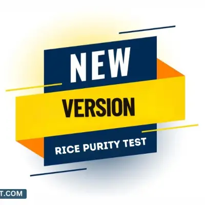 Rice Purity Test New Version? [Comprehensive Guide 2025]