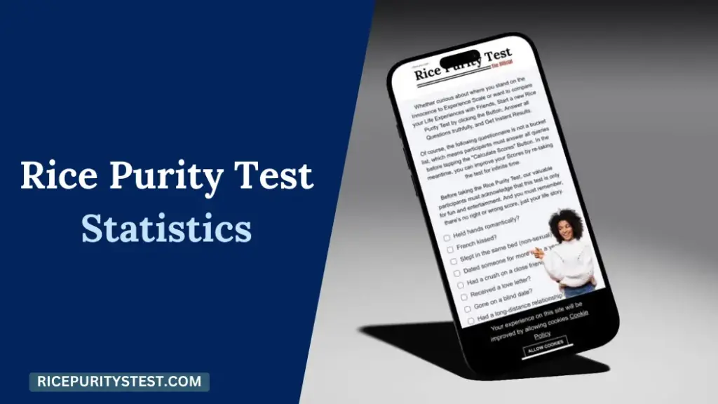 Rice Purity Test Statistics: Breaking Down the Numbers, Trends